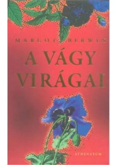 A VÁGY VIRÁGAI