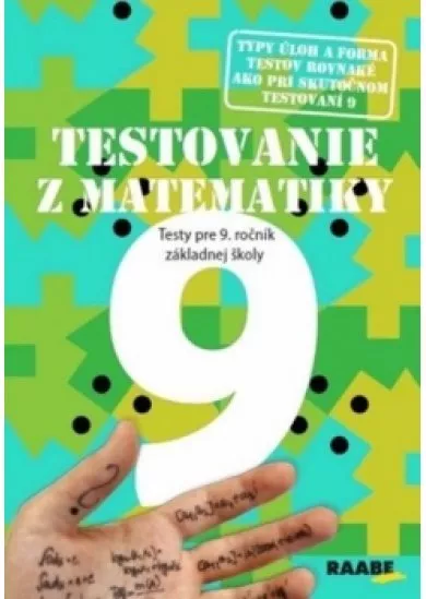 Testovanie 9 z matematiky Testy pre 9. ročník ZŠ