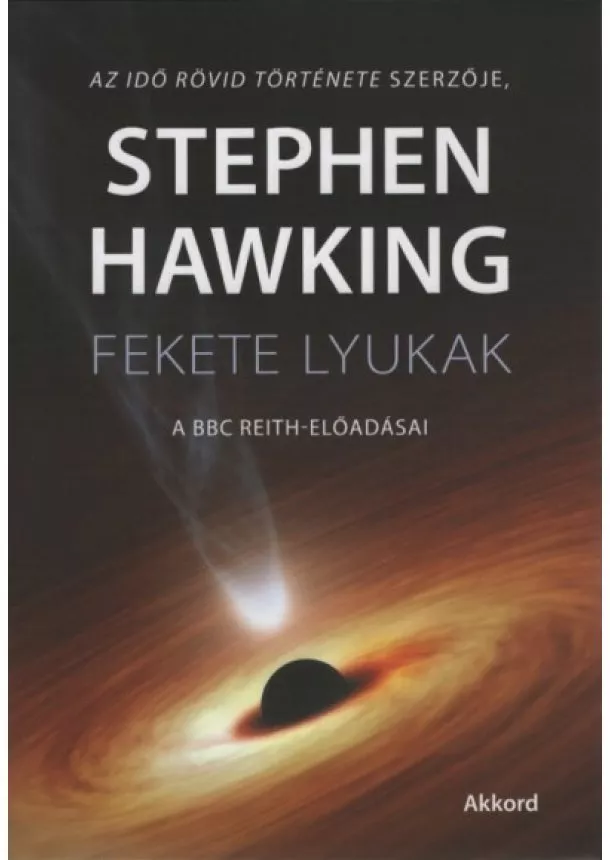 Stephen Hawking - Fekete lyukak (új kiadás)