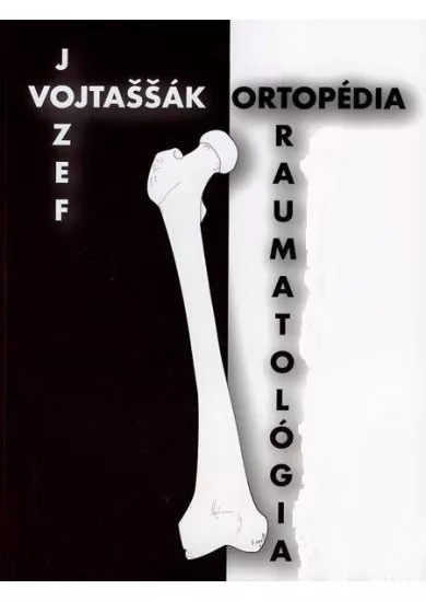 Ortopédia a traumatológia