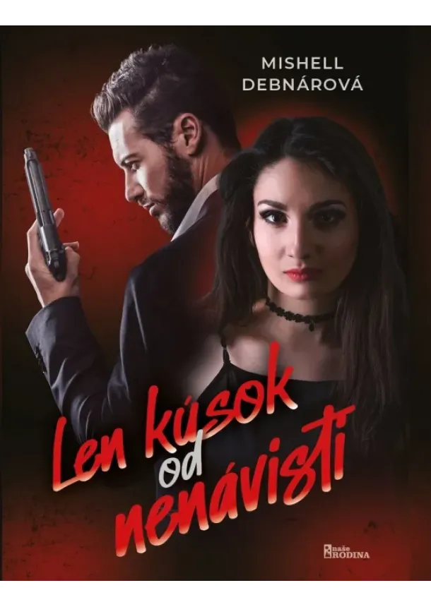Mishell Debnárová - Len kúsok od nenávisti