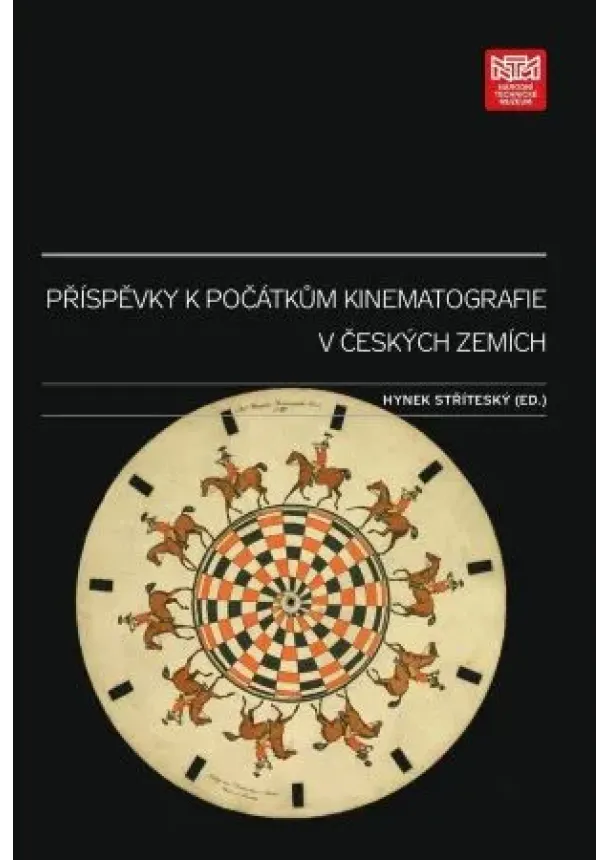 Hynek Stříteský - Příspěvky k počátkům kinematografie v českých zemích
