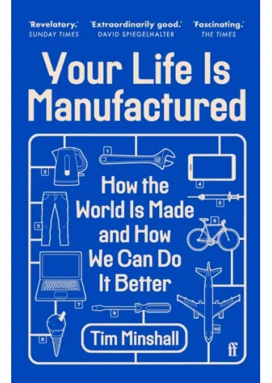 Your Life Is Manufactured