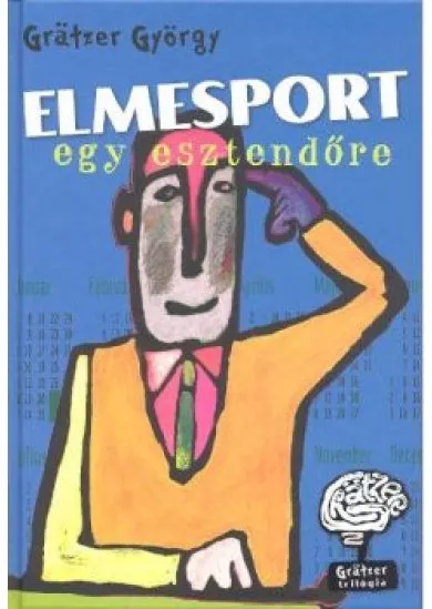 ELMESPORT EGY ESZTENDŐRE (2. KIADÁS)
