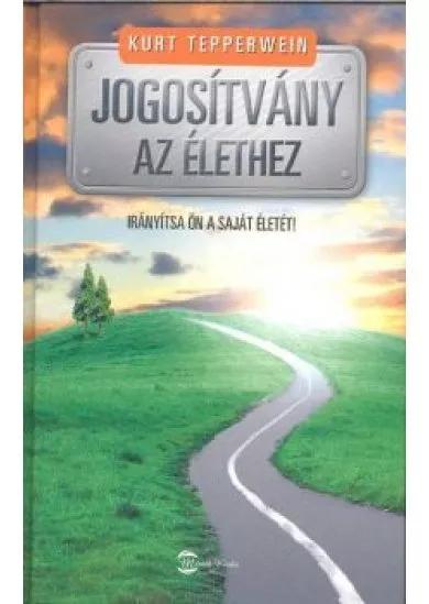 JOGOSÍTVÁNY AZ ÉLETHEZ