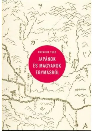 Japánok és magyarok egymásról
