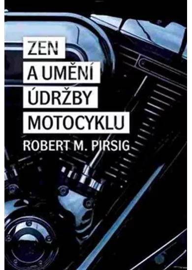 Zen a umění údržby motocyklu