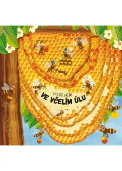 Co se děje ve včelím úlu