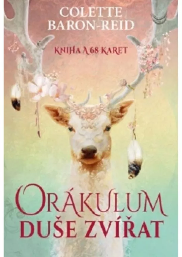 Colette Baron-Reid - Orákulum duše zvířat - Kniha + 68 karet