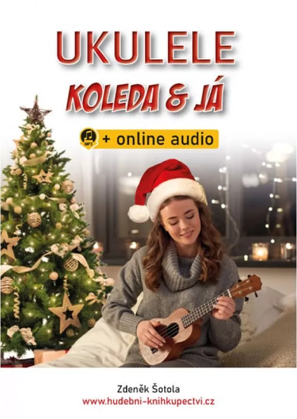 Zdeněk Šotola - Ukulele, koleda & já + online audio