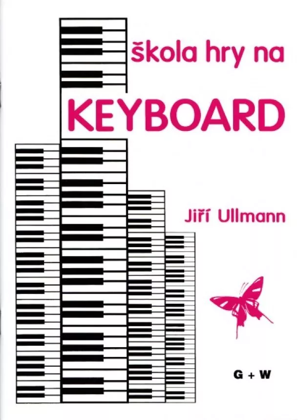 Jiří Ullmann - Škola hry na keyboard - nejoblíbenější učebnice pro ZUŠ