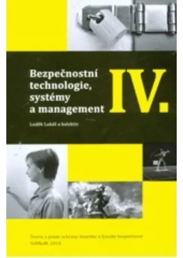 Lukáš Luděk, Kolektív autorov - Bezpečnostní technologie, systémy a management IV.