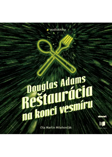 Audiokniha Reštaurácia na konci vesmíru (Stopárov sprievodca galaxiou 2)