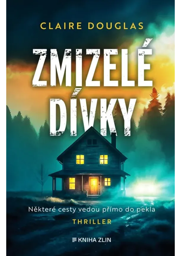 Claire Douglas - Zmizelé dívky 