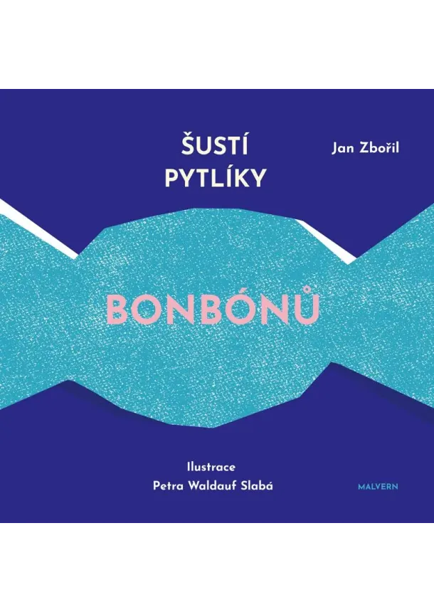 Šustí pytlíky bonbónů