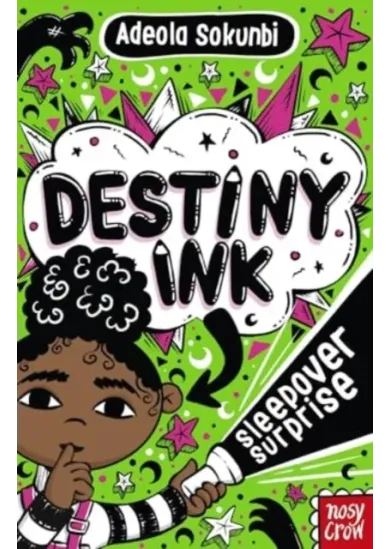 Destiny Ink: Sleepover Surprise