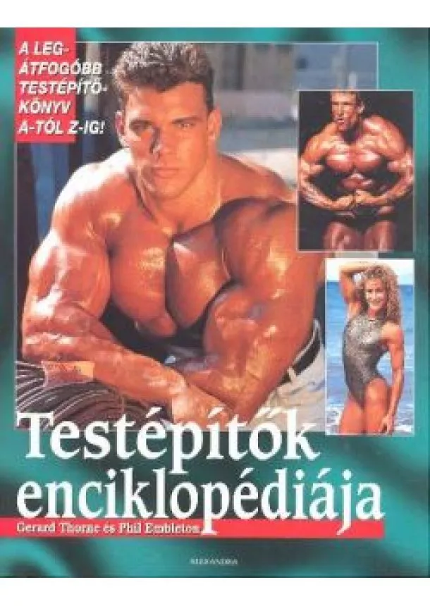 GERARD THORNE - PHIL EMBLETON - TESTÉPÍTŐK ENCIKLOPÉDIÁJA