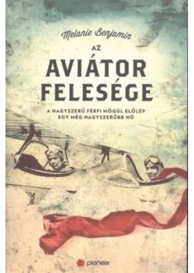 AZ AVIÁTOR FELESÉGE