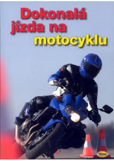 Dokonalá jízda na motocyklu