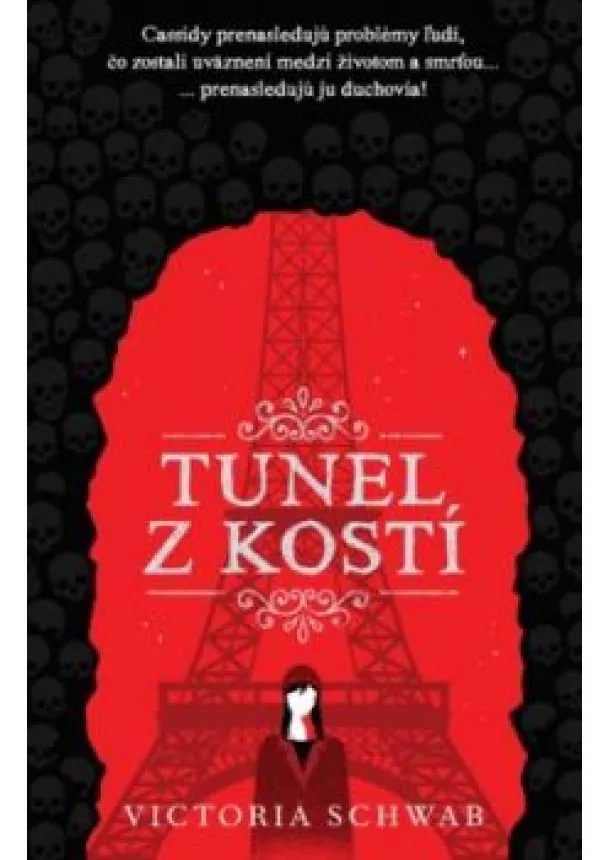 V. E. Schwab - Tunel z kostí (Cassidy Blake 2)