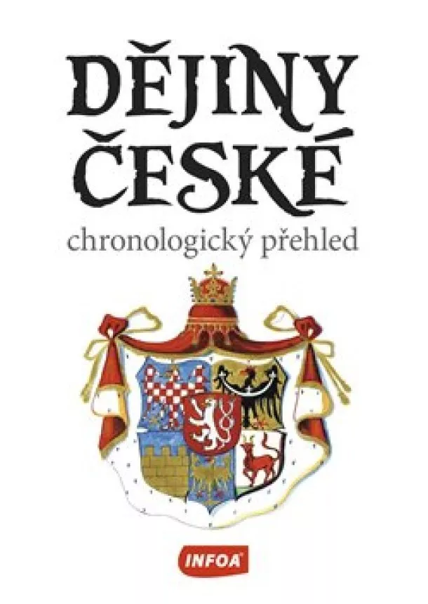 Dějiny české - Chronologický přehled