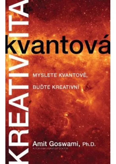 Kvantová kreativita - Myslete kvantově, buďte kreativní