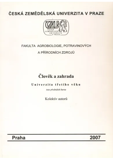 Člověk a zahrada - Člověk, pole, zahrada