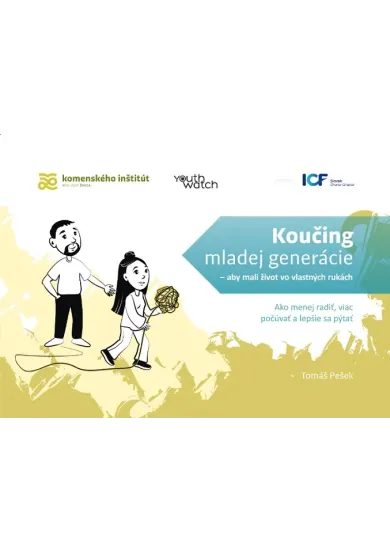 Koučing mladej generácie: aby mali život vo vlastných rukách