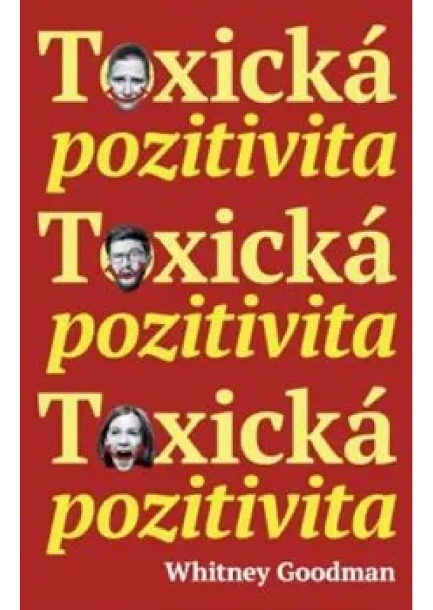 Whitney Goodman - Toxická pozitivita