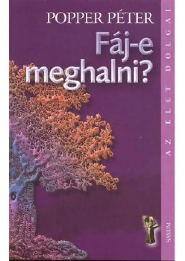 POPPER PÉTER - FÁJ-E MEGHALNI?