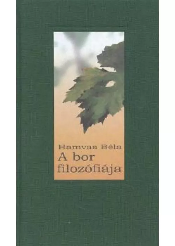 HAMVAS BÉLA - A BOR FILOZÓFIÁJA