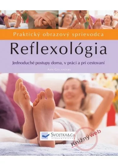 Reflexológia - praktický obrazový sprievodca