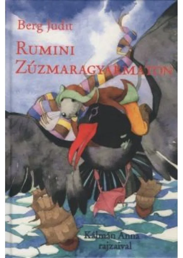 Berg Judit - Rumini Zúzmaragyarmaton (új kiadás)