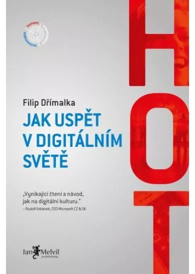 Hot - Jak uspět v digitálním světě