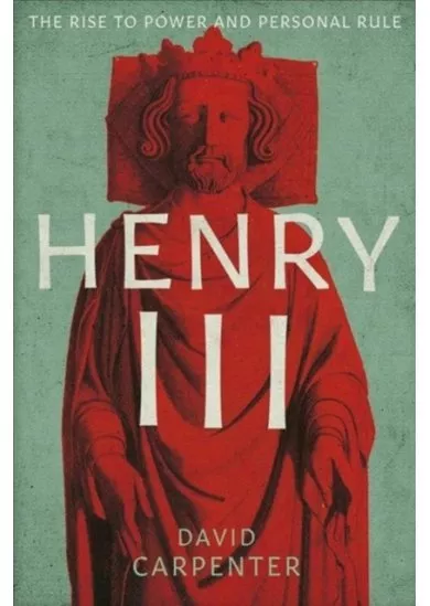 Henry III: 1207-1258