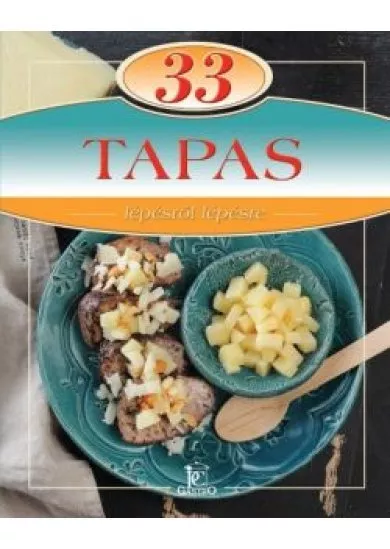 33 tapas /Lépésről lépésre