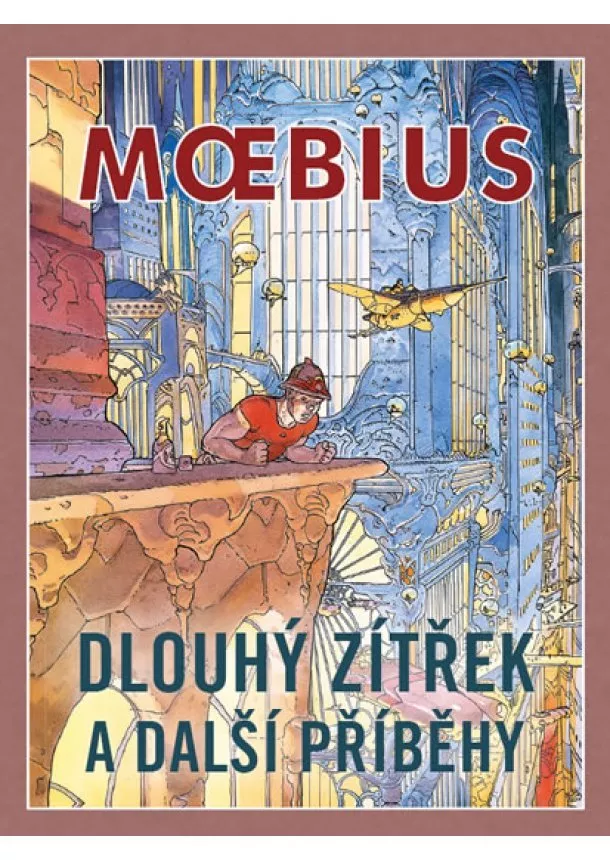 Moebius - Dlouhý zítřek a další příběhy brož.