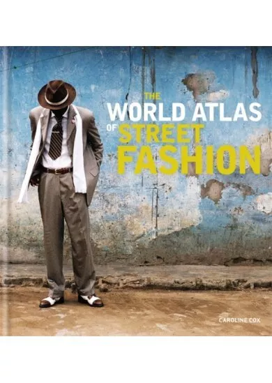 The World Atlas of Street Fashion