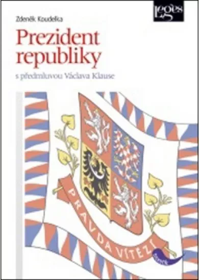 Prezident republiky - s předmluvou Václava Klause
