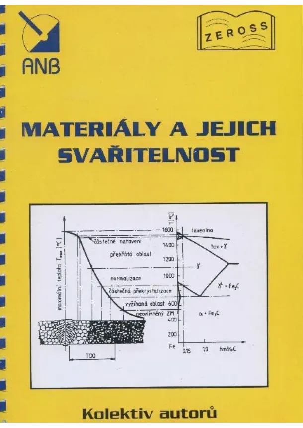 Kolektiv autorů - Materiály a jejich svařitelnost