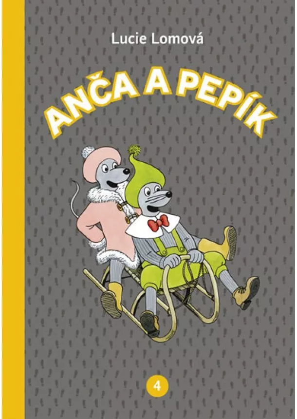 Lucie Lomová - Anča a Pepík 4 - komiks