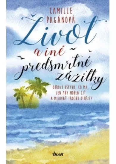 Život a iné predsmrtné zážitky