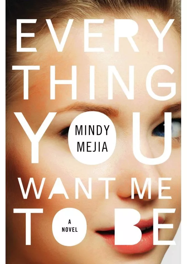 Mindy Mejia - Everything You Want Me to Be