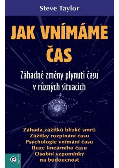 Jak vnímáme čas - Záhadné změny plynutí času v různých situacích