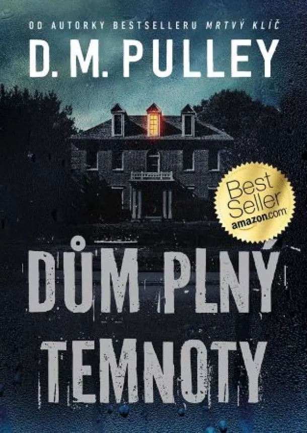 D. M. Pulley - Dům plný temnoty