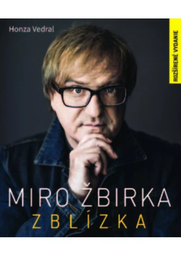 Honza Vedral - Miro Žbirka: Zblízka (rozšírené vydanie)