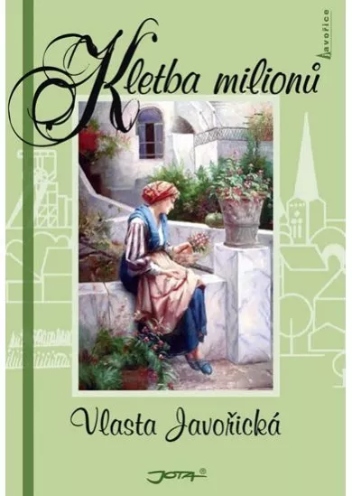 Kletba milionů - Javořice