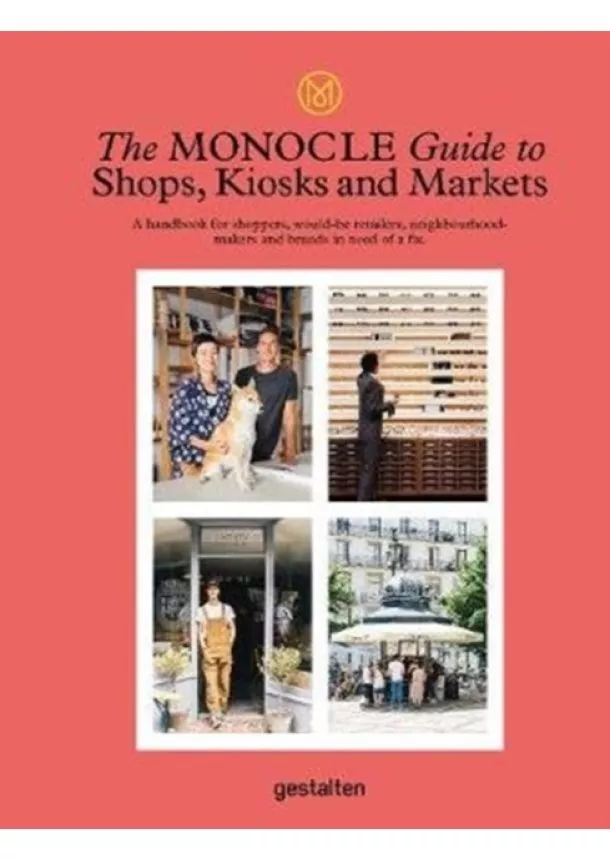 Monocle Guide to Shops Kiosks and Markets