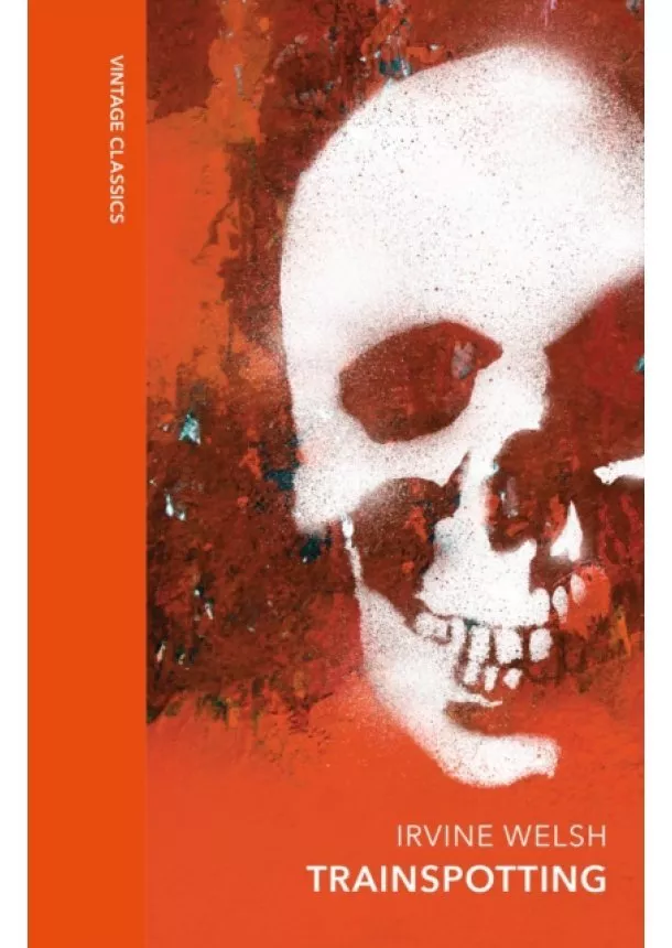 Irvine Welsh - Trainspotting
