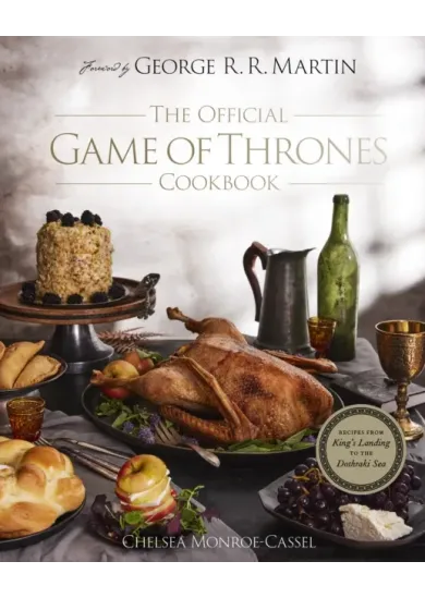 The Official Game of Thrones Cookbook